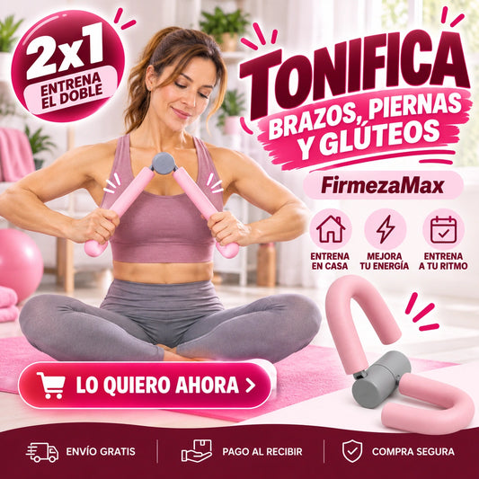 FirmezaMax 2X1 - Tonifica Brazos, Piernas y Glúteos